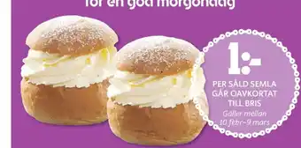 ICA Maxi PER SÅLD SEMLA GÅR OAVKORTAT TILL BRIS Gäller mellan 10 febr-9 mars erbjuda