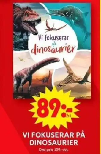 ICA Maxi VI FOKUSERAR PÅ DINOSAURIER erbjuda