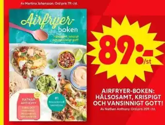 ICA Maxi AIRFRYER-BOKEN: HÄLSOSAMT, KRISPIGT OCH VANSINNIGT GOTT! erbjuda