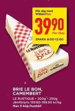 Willys LE RUSTIQUE Brie le bon, camembert erbjuda