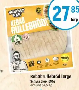 Eurocash SCHYSST KÄK Kebabrullebröd large erbjuda