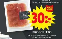 ICA Maxi PROSCIUTTO erbjuda