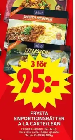 ICA Maxi FRYSTA ENPORTIONSRÄTTER A LA CARTE/LEAN erbjuda