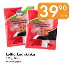 Snabbgross MONTE CASTELLO Lufttorkad skinka erbjuda