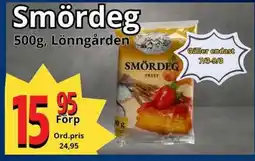 Supergrossen Smördeg erbjuda