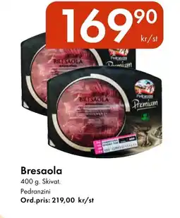 Snabbgross PEDRANZINI Bresaola erbjuda