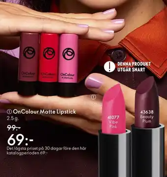 Oriflame On Colour Matte Lipstick erbjuda