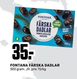 ÖoB FONTANA FÄRSKA DADLAR erbjuda