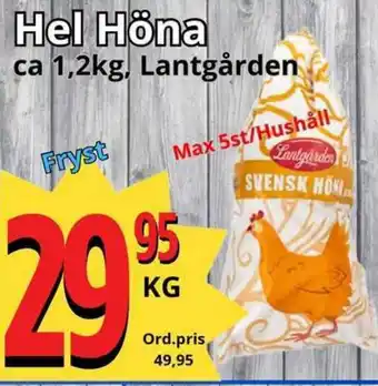 Supergrossen Hel Höna erbjuda