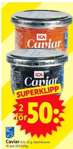 ICA Supermarket Caviar ICA. erbjuda