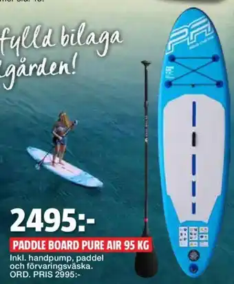 Bauhaus Paddle Board Pure Air 95kg erbjuda