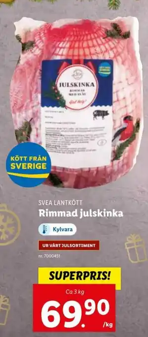 Lidl Svea Lantkött Rimmad julskinka 3kg erbjuda