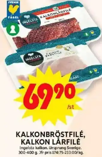 ICA Maxi KALKONBRÖSTFILÉ, KALKON LÅRFILÉ erbjuda