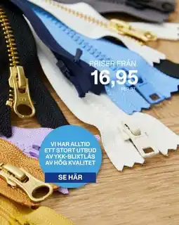 Selfmade VI HAR ALLTID ETT STORT UTBUD AV YKK-BLIXTLÅS AV HÖG KVALITET erbjuda