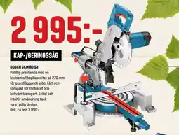XL-Bygg BOSCH Gcm 80 sj erbjuda
