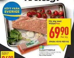 Willys Hemma FLÄSKYTTERFILÉ erbjuda