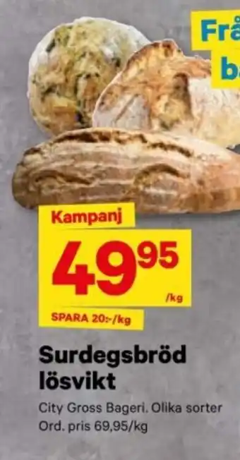 City Gross Surdegsbröd lösvikt erbjuda