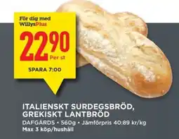 Willys Italienskt surdegsbröd, grekiskt lantbröd erbjuda