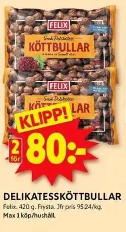 ICA Kvantum FELIX Delikatessköttbullar erbjuda