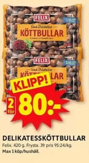 ICA Kvantum FELIX Delikatessköttbullar erbjuda