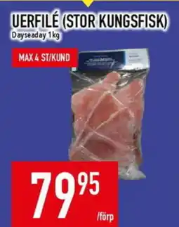 Matdax DAYSEADAY Uerfilé (stor kungsfisk) erbjuda