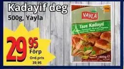 Supergrossen YAYLA Kadayif deg erbjuda