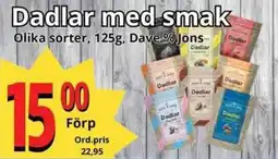 Supergrossen Dadlar med smak erbjuda