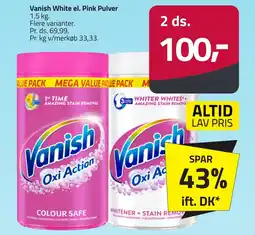 Fleggaard VANISH White el. Pink Pulver erbjuda