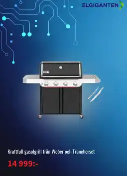 NetOnNet ELGIGANTEN Kraftfull gasolgrill från weber och trancherset erbjuda