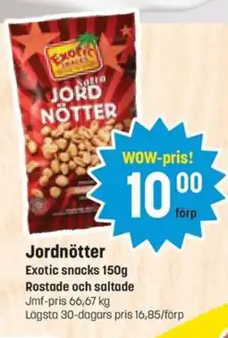 Supergott EXOTIC SNACKS Jordnötter erbjuda