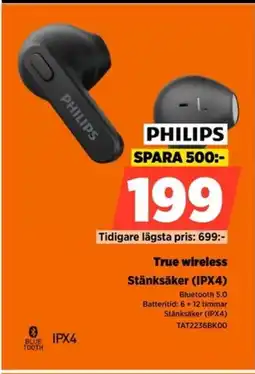 Power PHILIPS True wireless Stänksäker (IPX4) erbjuda