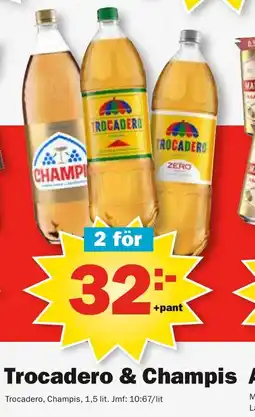 Pekås Trocadero, Champis erbjuda