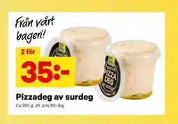 City Gross Pizzadeg av surdeg erbjuda