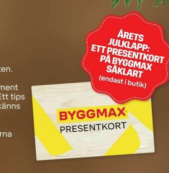 Byggmax ByggMax Presentkort erbjuda