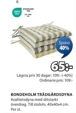 JYSK Bondeholm trädgårdsdyna erbjuda