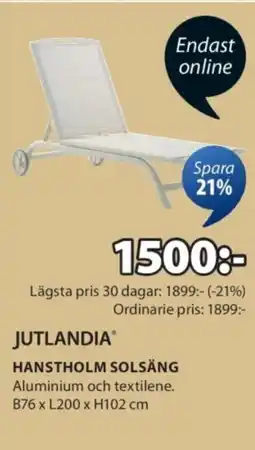 JYSK JUTLANDIA Hanstholm solsäng erbjuda