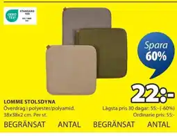 JYSK Lomme stolsdyna erbjuda