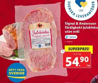 Lidl Signal & Andersson färdigkokt julskinka utan svål 3,5kg erbjuda