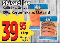 Supergrossen Skivad lax erbjuda