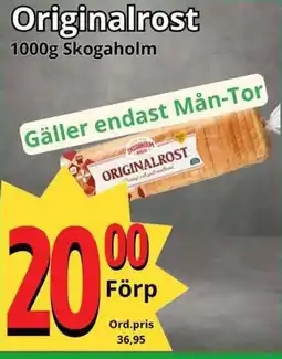 SKOGAHOLM Originalrost