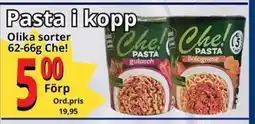 Supergrossen Pasta i kopp Che! erbjuda