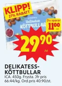 Ica Hajen Lagpris ICA Delikatess- köttbullar erbjuda