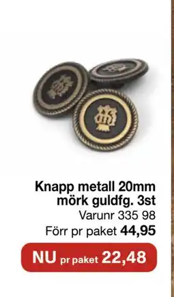 Selfmade Knapp metall 20mm mörk guldfg. 3st erbjuda