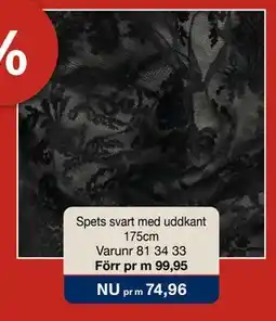 Selfmade Spets svart med uddkant 175cm erbjuda