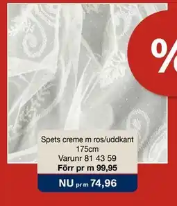 Selfmade Spets creme m ros/uddkant 175cm erbjuda