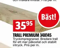 Bauhaus TRALL PREMIUM 34X145 erbjuda