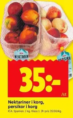 ICA Kvantum ICA Nektariner i korg, persikor i korg erbjuda