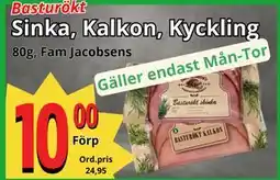 Supergrossen Sinka, Kalkon, Kyckling erbjuda