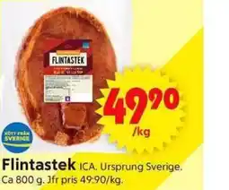 ICA Supermarket Flintastek ICA. Ursprung Sverige. erbjuda
