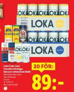 Lidl Loka/Cuba Cola/Trocadero/Gränges Kolsyrat vatten/läsk/lättöl erbjuda